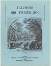 Illinois 100 Years Ago - Including Chicago: The Metropolis of the Prairies and Pullman: A Social Study