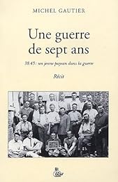 Une  guerre de sept ans