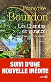 Les chemins de Garance : Suivi d'une nouvelle inédite Le châle rouge d'Angéline by