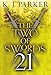The Two of Swords: Part Twenty-One