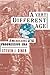 A Very Different Age: Americans of the Progressive Era