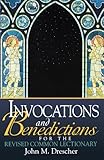 Invocations and Benedictions for the Revised Common Lectionary