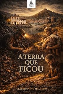 Livro A Terra Que Ficou: Retrato poético de Gondomar