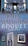Front cover for the book Rogue's Gallery by John Malcolm