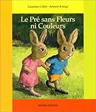 Le pré sans fleurs ni couleurs by 