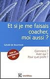 Et si je me faisais coacher, moi aussi ? (French Edition) by 