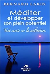 Méditer et développer son plein potentiel
