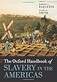 The Oxford Handbook of Slavery in the Americas (Oxford Handbooks)