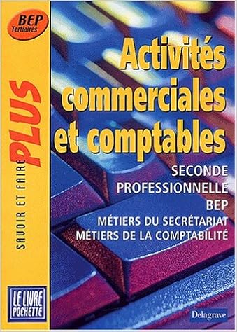 Telechargements De Livre Epub Bud Activites Commerciales Et Comptables 2nde Bep Metiers Du Secretariat Et De La Comptabilite Pdf Chm Epub 2206084139 Meilleur Site Pour Les Telechargements Gratuits D Ebook