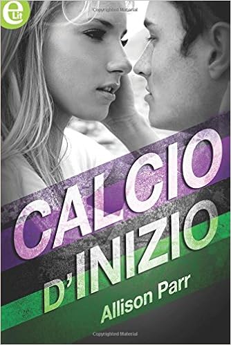 Allison Parr - Calcio d'inizio (2016)