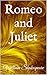 Romeo and Juliet (Illustrated)