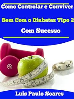 Livro Como Controlar a Diabetes Tipo 2