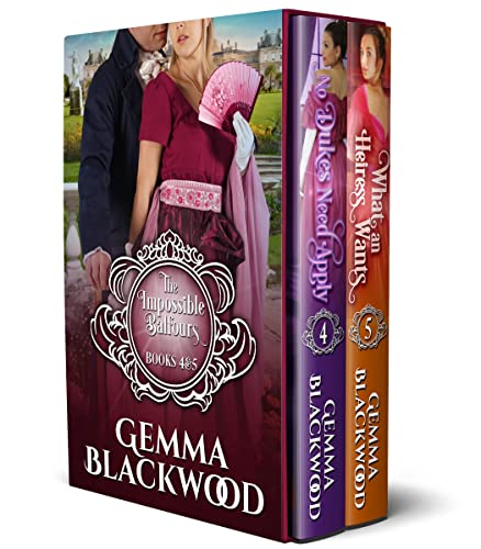The Impossible Balfours: Books 4 & 5