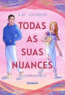 Livro Todas as suas Nuances (Série Bem-Querer Livro 2)