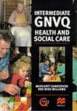 Intermediate GNVQ Health and Social Care, Sanderson, Margaret, 0333617053