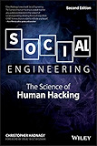 Social Engineering: The Science of Human Hacking
