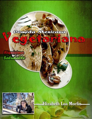 Comida Mexicana Vegetariana (Spanish Edition)