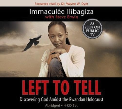 Download Left to Tell: Discovering God Amidst The Rwandan Holocaust Download Left to Tell: Discovering God Amidst The Rwandan Holocaust