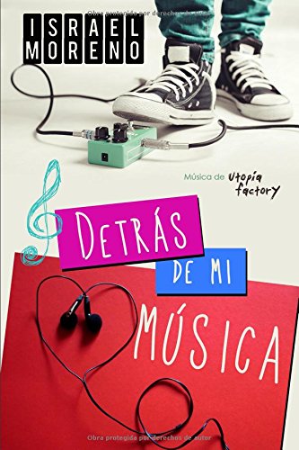 Detras De Mi Musica Una Comedia Romantica Musical Spanish - 