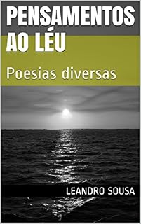 Livro PENSAMENTOS AO LÉU: Poesias diversas