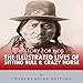 History for Kids: The Illustrated Lives of Sitting Bull and Crazy Horse by 