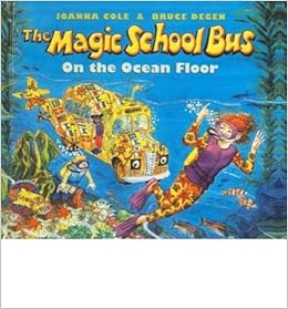 The Magic School Bus On The Ocean Floor Joanna Cole Amazon Com