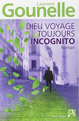 Dieu voyage toujours incognito