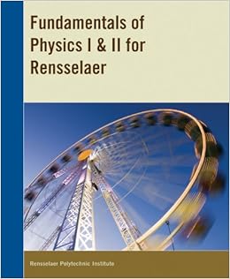 Fundamentals Of Physics I Ii For Rensselaer Halliday And Resnick 9781118466087 Amazon Com Books