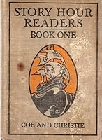 STORY HOUR READERS First Year, Second Half : Book One B000K1UHRA Book Cover