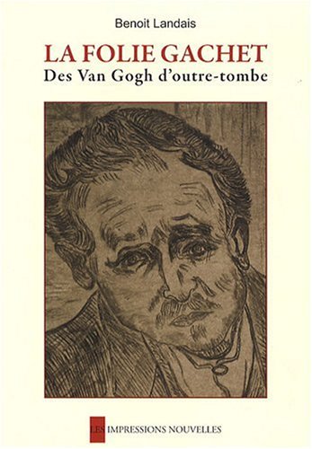 La  folie Gachet
