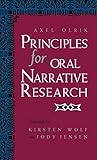 Principles for Oral Narrative Research (Folklore Studies in Translation) by Axel Olrik
