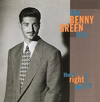 That S Right By Benny Green Trio 1993 09 07 Amazon Com Music amazon com