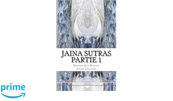 Jaina Sutras Partie 1 Digital Age Edition Amazonca - 
