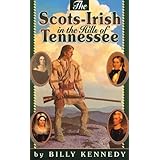 Scots-Irish in the Hills of Tennessee (Scots-irish Chronicles)