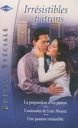 La proposition d'un patron ; L'assistante de Luiz Alvarez ; Une passion irrésist