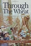 Through the Wheat: The U.S. Marines in World War I by Edwin Howard Simmons, Joseph H. Alexander