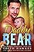 Daddy Bear: Part Two (Secret Baby Shape Shifter Paranormal Romance)