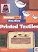 Design and Practice for Printed Textiles by Patrick Snelling, Patrick Snelling