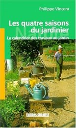 Les  quatre saisons du jardinier
