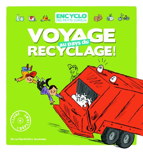 Voyage au pays du recyclage !