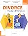 Divorce mode d'emploi by 