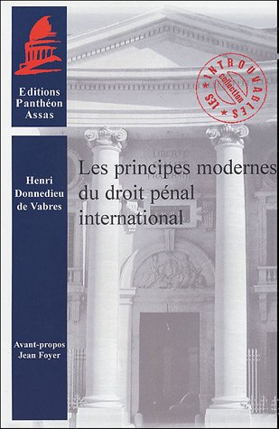 Les  principes modernes du droit pénal international