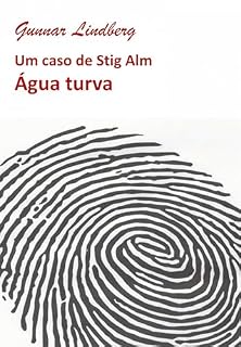 Livro Água turva: Um caso de Stig Alm (Nove casos de Stig Alm)