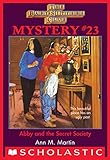 The Baby-Sitters Club Mystery #23: Abby and the Secret Society (The Baby-Sitters Club Mysteries)