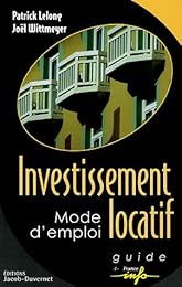 Investissement locatif, mode d'emploi
