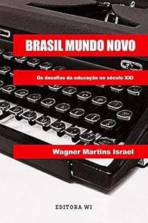 Livro Brasil mundo novo - desafios da educação no século XXI