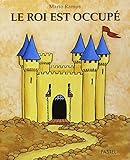 Le roi est occupé by 
