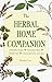 The Herbal Home Companion by 