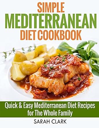 Amazon.com Simple Mediterranean Diet Cook Book Quick & Easy