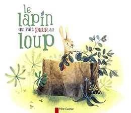 Le  lapin qui fait peur au loup